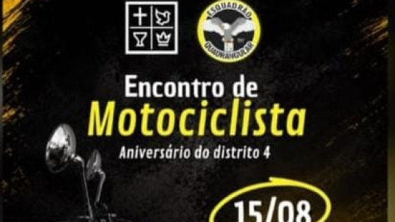 Encontro de Motociclistas  Aniversário Distrito 04